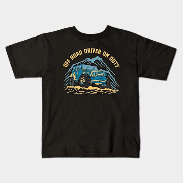 Off Road Driver On Duty Kids T-Shirt by ARTGUMY